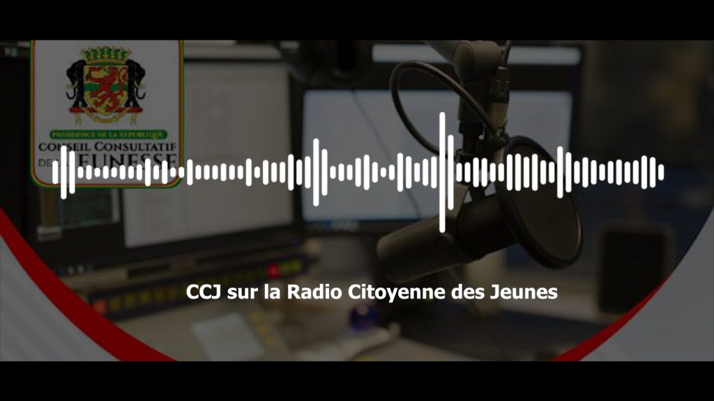 CCJ SUR UNE COLLABORATION AVEC LA RADIO CITOYENNE DES JEUNES
